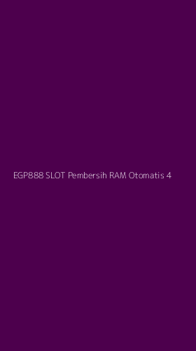 Tampilan Antarmuka Aplikasi Egp888 Slot Pembersih Ram Otomatis - 4