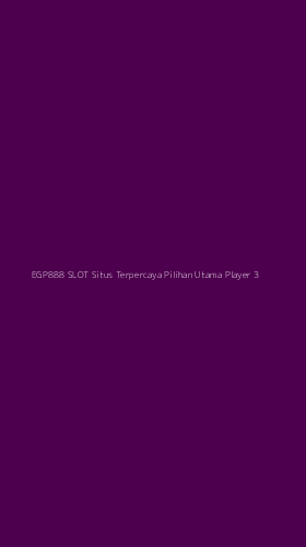 Tampilan Antarmuka Aplikasi Egp888 Slot Situs Terpercaya Pilihan Utama Player - 3