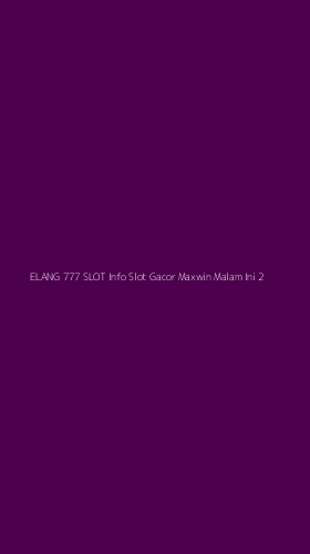 Tampilan Antarmuka Aplikasi Elang 777 Slot Info Slot Gacor Maxwin Malam Ini - 2