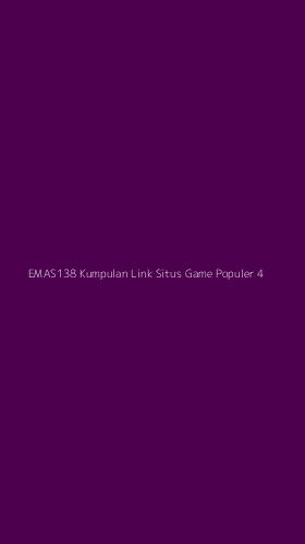 Tampilan Antarmuka Aplikasi Emas138 Kumpulan Link Situs Game Populer - 4