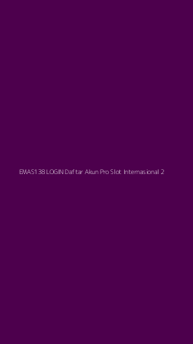 Tampilan Antarmuka Aplikasi Emas138 Login Daftar Akun Pro Slot Internasional - 2
