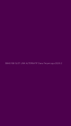 Tampilan Antarmuka Aplikasi Emas168 Slot Link Alternatif Dana Terpercaya 2026 - 2