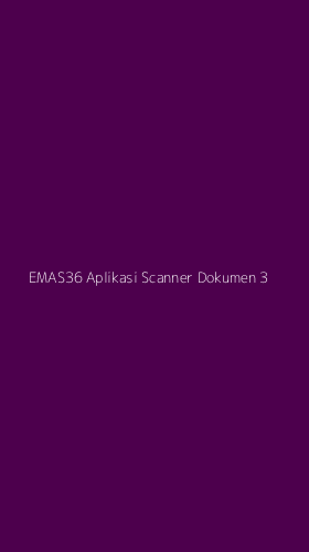 Tampilan Antarmuka Aplikasi Emas36 Aplikasi Scanner Dokumen - 3