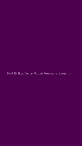 Tampilan Antarmuka Aplikasi Emas4d Situs Dengan Metode Pembayaran Lengkap - 4