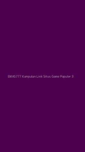 Tampilan Antarmuka Aplikasi Emas777 Kumpulan Link Situs Game Populer - 3