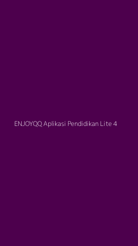 Tampilan Antarmuka Aplikasi Enjoyqq Aplikasi Pendidikan Lite - 4