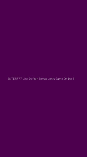 Tampilan Antarmuka Aplikasi Enter777 Link Daftar Semua Jenis Game Online - 3