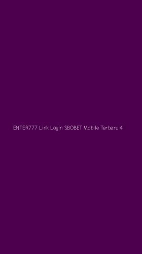 Tampilan Antarmuka Aplikasi Enter777 Link Login Sbobet Mobile Terbaru - 4