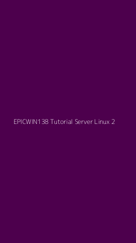 Tampilan Antarmuka Aplikasi Epicwin138 Tutorial Server Linux - 2