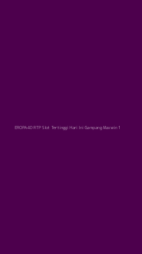 Tampilan Antarmuka Aplikasi Eropa4d Rtp Slot Tertinggi Hari Ini Gampang Maxwin - 1