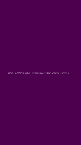Tampilan Antarmuka Aplikasi Esoftgaming Situs Terpercaya Pilihan Utama Player - 2