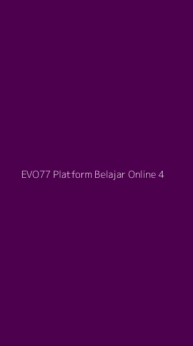 Tampilan Antarmuka Aplikasi Evo77 Platform Belajar Online - 4