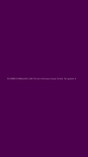 Tampilan Antarmuka Aplikasi Evo888 Download Link Portal Informasi Game Online Terupdate - 4