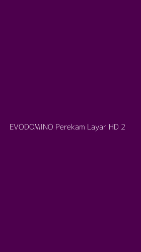 Tampilan Antarmuka Aplikasi Evodomino Perekam Layar Hd - 2