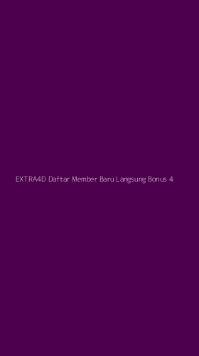 Tampilan Antarmuka Aplikasi Extra4d Daftar Member Baru Langsung Bonus - 4