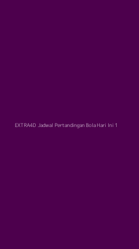 Tampilan Antarmuka Aplikasi Extra4d Jadwal Pertandingan Bola Hari Ini - 1