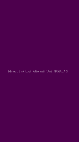 Tampilan Antarmuka Aplikasi Edmodo Link Login Alternatif Anti Nawala - 3