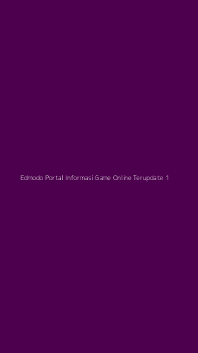 Tampilan Antarmuka Aplikasi Edmodo Portal Informasi Game Online Terupdate - 1