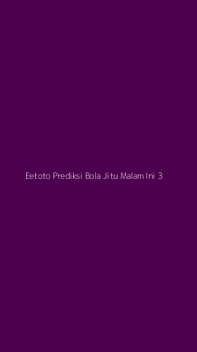 Tampilan Antarmuka Aplikasi Eetoto Prediksi Bola Jitu Malam Ini - 3