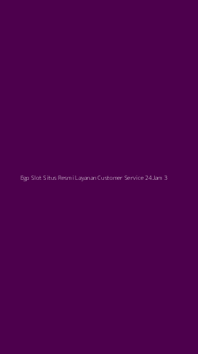 Tampilan Antarmuka Aplikasi Egp Slot Situs Resmi Layanan Customer Service 24jam - 3