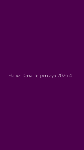 Tampilan Antarmuka Aplikasi Ekings Dana Terpercaya 2026 - 4