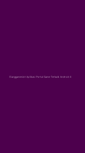 Tampilan Antarmuka Aplikasi Elanggameslot Aplikasi Portal Game Terbaik Android - 4