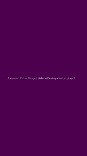 Tampilan Antarmuka Aplikasi Elevans4d Situs Dengan Metode Pembayaran Lengkap - 1