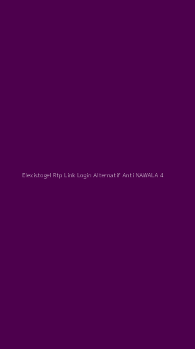 Tampilan Antarmuka Aplikasi Elexistogel Rtp Link Login Alternatif Anti Nawala - 4