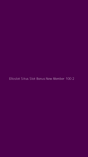 Tampilan Antarmuka Aplikasi Elloslot Situs Slot Bonus New Member 100 - 2