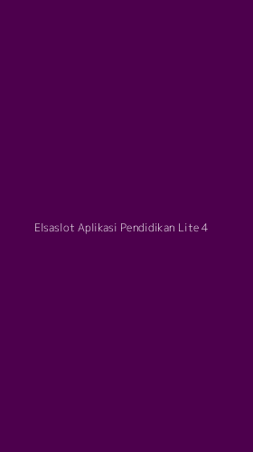Tampilan Antarmuka Aplikasi Elsaslot Aplikasi Pendidikan Lite - 4