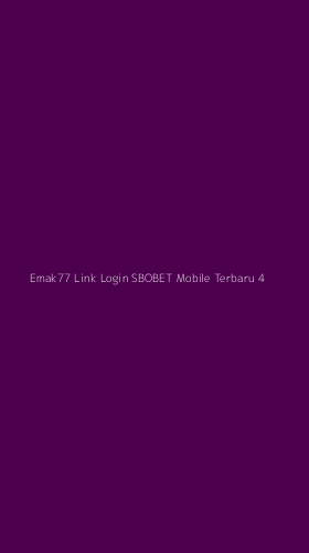 Tampilan Antarmuka Aplikasi Emak77 Link Login Sbobet Mobile Terbaru - 4