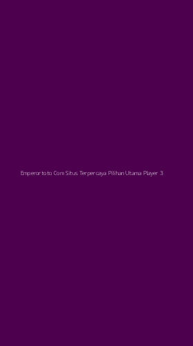 Tampilan Antarmuka Aplikasi Emperortoto Com Situs Terpercaya Pilihan Utama Player - 3
