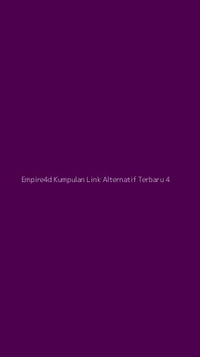 Tampilan Antarmuka Aplikasi Empire4d Kumpulan Link Alternatif Terbaru - 4