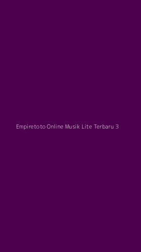 Tampilan Antarmuka Aplikasi Empiretoto Online Musik Lite Terbaru - 3