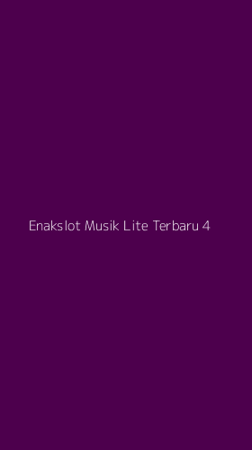 Tampilan Antarmuka Aplikasi Enakslot Musik Lite Terbaru - 4