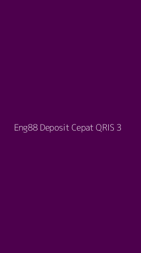 Tampilan Antarmuka Aplikasi Eng88 Deposit Cepat Qris - 3