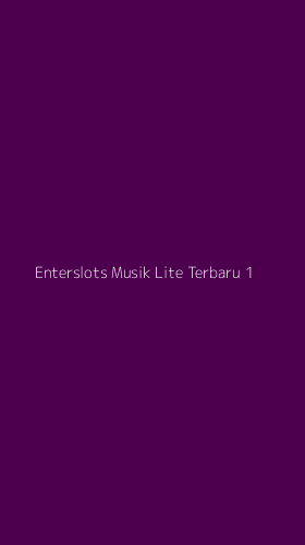 Tampilan Antarmuka Aplikasi Enterslots Musik Lite Terbaru - 1