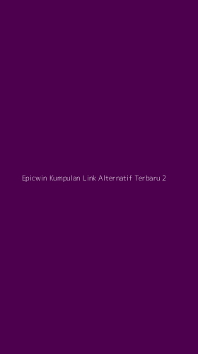 Tampilan Antarmuka Aplikasi Epicwin Kumpulan Link Alternatif Terbaru - 2