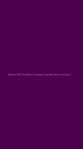 Tampilan Antarmuka Aplikasi Epikwin138 Situs Resmi Layanan Customer Service 24jam - 2
