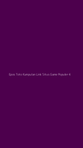 Tampilan Antarmuka Aplikasi Epos Toto Kumpulan Link Situs Game Populer - 4