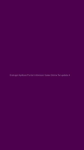 Tampilan Antarmuka Aplikasi Eratogel Aplikasi Portal Informasi Game Online Terupdate - 4