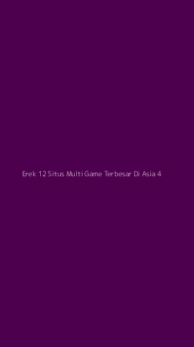 Tampilan Antarmuka Aplikasi Erek 12 Situs Multi Game Terbesar Di Asia - 4