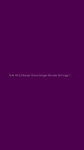 Tampilan Antarmuka Aplikasi Erek 49 2d Bandar Online Dengan Winrate Tertinggi - 1