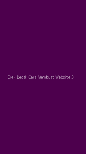 Tampilan Antarmuka Aplikasi Erek Becak Cara Membuat Website - 3