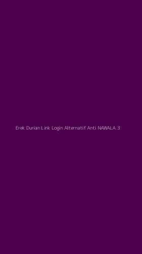 Tampilan Antarmuka Aplikasi Erek Durian Link Login Alternatif Anti Nawala - 3