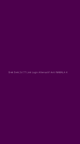 Tampilan Antarmuka Aplikasi Erek Erek 2d 77 Link Login Alternatif Anti Nawala - 4