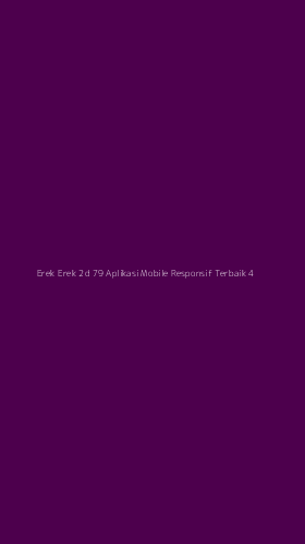 Tampilan Antarmuka Aplikasi Erek Erek 2d 79 Aplikasi Mobile Responsif Terbaik - 4