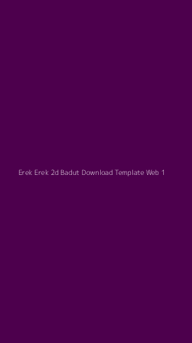 Tampilan Antarmuka Aplikasi Erek Erek 2d Badut Download Template Web - 1