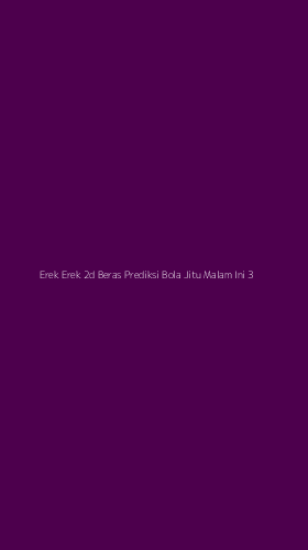 Tampilan Antarmuka Aplikasi Erek Erek 2d Beras Prediksi Bola Jitu Malam Ini - 3