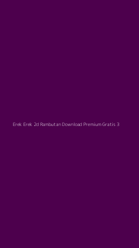 Tampilan Antarmuka Aplikasi Erek Erek 2d Rambutan Download Premium Gratis - 3